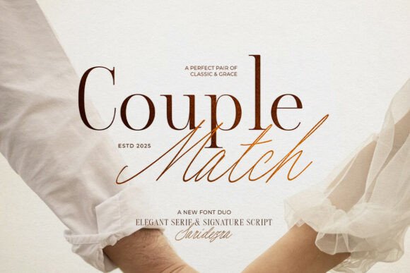 Couple Match: Where Modern Serif Meets Handwritten Soul