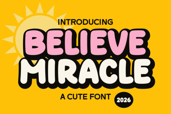 Embracing Whimsy and Warmth: The Believe Miracle Typeface